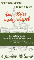 Eine Reise nach Neapel ... e parlare italiano - ein Sprachkurs durch Italien