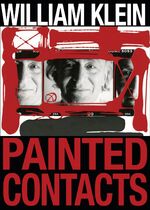 ISBN 9783791387314: William Klein Painted Contacts