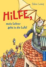 ISBN 9783791500140: Hilfe, mein Lehrer geht in die Luft! - Band 2