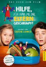 ISBN 9783791500898: Hilfe, ich hab meine Eltern geschrumpft - Das Buch zum Film