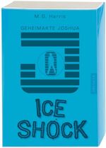 ISBN 9783791508146: Geheimakte Joshua - Ice Shock