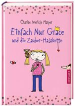 ISBN 9783791508276: Einfach Nur Grace und die Zauber-Halskette