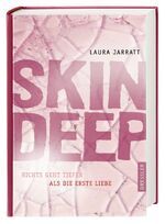 ISBN 9783791510330: Skin Deep - Nichts geht tiefer als die erste Liebe