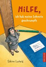 ISBN 9783791511986: Hilfe, ich hab meine Lehrerin geschrumpft