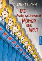 ISBN 9783791512372: Die schrecklichsten Mütter der Welt