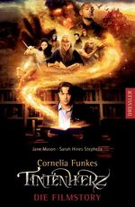 ISBN 9783791512648: Cornelia Funkes Tintenherz - Die Filmstory: Nach dem Drehbuch zum Film - signiert von Cornelia Funke, Brendan Fraser und Eliza Bennett