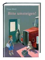 ISBN 9783791512716: Bitte umsteigen!