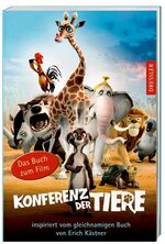 ISBN 9783791519180: Konferenz der Tiere Das Buch zum Film - inspiriert vom gleichnamigen Buch von Erich Kästner