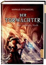 ISBN 9783791519449: Der Torwächter 2. Die verlorene Stadt