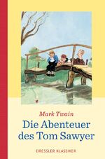 ISBN 9783791520056: Die Abenteuer des Tom Sawyer