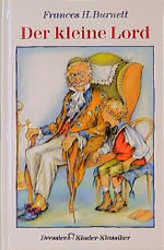 ISBN 9783791535326: Der kleine Lord. Frances H. Burnett. Dt. von Eva Schumann / Dressler-Kinder-Klassiker