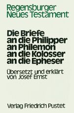 ISBN 9783791703893: Die Briefe an die Philipper, an Philemon, an die Kolosser, an die Epheser