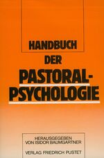 ISBN 9783791712673: Handbuch der Pastoralpsychologie