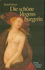 ISBN 9783791714820: Die schöne Regensburgerin.