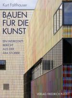 ISBN 9783791725475: Bauen für die Kunst. Ein Werkstattbericht aus der Ära Stoiber.