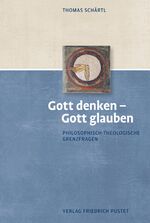 ISBN 9783791730554: Gott denken - Gott glauben