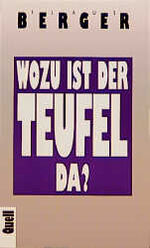 ISBN 9783791819563: Wozu ist der Teufel da?