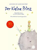 ISBN 9783792000540: Der Kleine Prinz. Originalübersetzung mit Entstehungsgeschichte – Sonderausgabe in Leinen gebunden