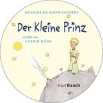 ISBN 9783792000991: Der kleine Prinz - Gelesen von Ulrich Mühe