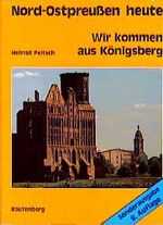 ISBN 9783792102244: Wir kommen aus Königsberg.