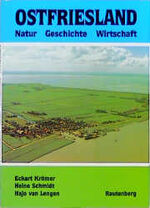 ISBN 9783792103623: Ostfriesland - Natur, Geschichte, Wirtschaft