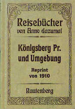 ISBN 9783792103845: Königsberg Pr. und Umgebung - Reisebücher von Anno dazumal - Reprint von 1910