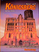 ISBN 9783792104460: Reise nach Königsberg. Spurensuche von Litauen in das nördliche Ostpreußen