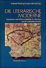 ISBN 9783793091745: Die literarische Moderne - Dokumente zum Selbstverständnis der Literatur um die Jahrhundertwende