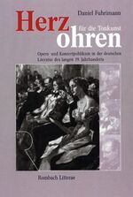 ISBN 9783793094357: Herzohren für die Tonkunst - Opern- und Konzertpublikum in der deutschen Literatur des langen 19. Jahrhunderts