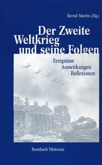 ISBN 9783793094586: Der Zweite Weltkrieg und seine Folgen - Ereignisse – Auswirkungen – Reflexionen