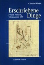 ISBN 9783793094692: Erschriebene Dinge - Fetisch, Amulett, Talisman um 1800