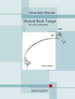 ISBN 9783793143383: Slicked Back Tango: for cello and piano. Violoncello und Klavier.