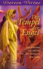 Der Tempel der Engel – Die geheime Geschichte der Königin von Saba