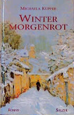 ISBN 9783793603597: Wintermorgenrot. Roman