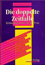 ISBN 9783793870630: Die doppelte Zeitfalle – Zeitmanagement für die Frau