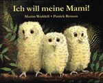 ISBN 9783794135943: Ich will meine Mami!