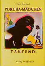 ISBN 9783794137749: Yoruba-Mädchen, tanzend...