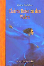 ISBN 9783794143191: Claires Reise zu den Walen