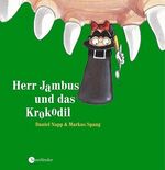 Daniel Napp und Markus Spang: Herr Jambu Daniel Napp und Markus Spang: Herr Jambu