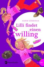 ISBN 9783794160983: Lilli findet einen Zwilling. ICH & DU