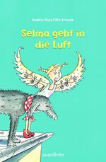 ISBN 9783794161935: Selma geht in die Luft