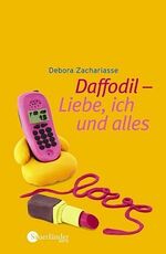 ISBN 9783794170272: Daffodil - Liebe, ich und alles