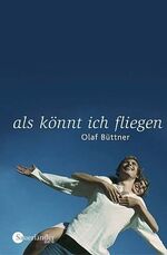 ISBN 9783794170333: Als könnt ich fliegen