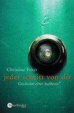 ISBN 9783794170531: Jeder Schritt von dir