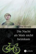 ISBN 9783794180370: Die Nacht, als Mats nicht heimkam