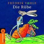 Fredrik Vahle: Die Rübe (1988)