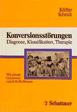 ISBN 9783794518036: Konversionsstörungen - Diagnose, Klassifikation und Therapie