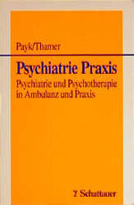 ISBN 9783794518487: Psychiatrie Praxis - Psychiatrie und Psychotherapie in Ambulanz und Praxis -