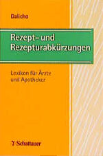 ISBN 9783794518791: Rezept- und Rezepturabkürzungen - Lexikon für Ärzte und Apotheker -