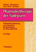 Pharmakotherapie der Epilepsien – Tabellarische Darstellung unter besonderer Berücksichtigung der Pharmakokinetik